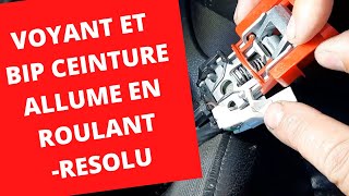 🚚🚗 voyant et bip ceinture allumé en roulant -résolu /seatbelt light and beep on while driving solved