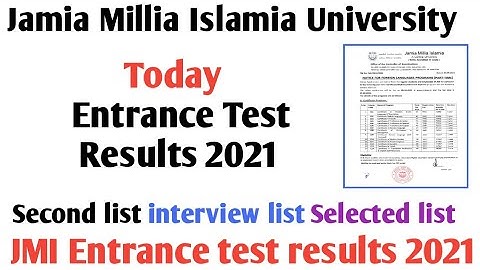 Today jamia entrance test results 2021 JMI Entrance test रिजल्ट 2021 Interview list second list 2021