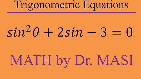 Solving Trigonometric Equations sin^2x+2sinx-3=0, How to Solve Trigonometric Equations