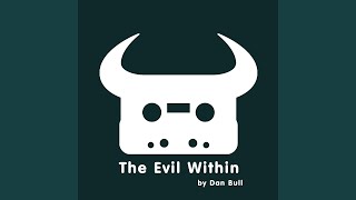 Video thumbnail of "Dan Bull - The Evil Within"