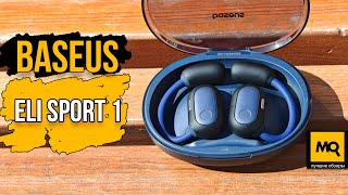 Baseus Eli Sport 1 обзор. Беспроводные наушники открытого типа для фитнеса и улицы