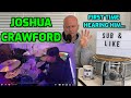 Drum Teacher Reacts: JOSHUA CRAWFORD | My FIRST TIME Hearing Him Play | (2021 Reaction)