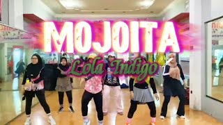 MOJAITA | LOLA INDIGO | DANCE | ZUMBA | SS.MAHESSA
