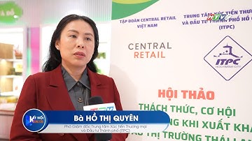 Thách thức và tiềm năng khi xuất khẩu sang thị trường Thái Lan (HTV – Kết nối cung cầu)