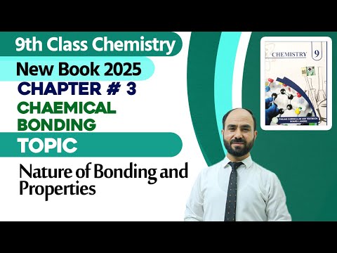 Nature of Bonding and Properties