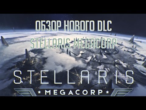 Vídeo: Gran Estrategia De Ciencia Ficción La Próxima Expansión De Stellaris, MegaCorp, Se Trata De Ganar Mucho Dinero