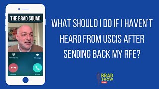 What Should I Do If I Haven’t Heard From USCIS After Sending Back My RFE?