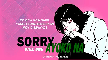 SORRY AYOKO NA - STILL ONE (TRUESTORY) LYRICS VIDEO