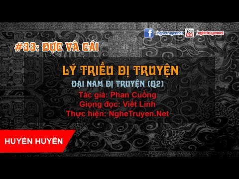 Video Lý Triều Dị Truyện - Hồi 33 - Đực và Cái - Phan Cuồng... - youtube