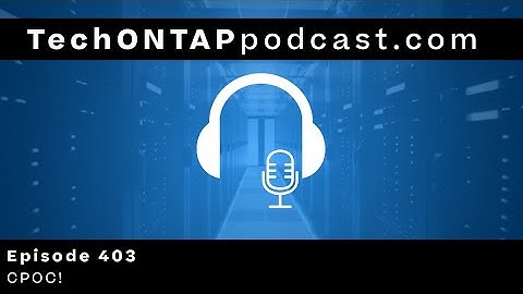 CPOC! | Tech ONTAP 403