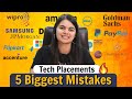 5 Biggest Placement Mistakes students must avoid | Tech Internships & Placements