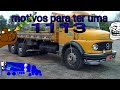 MOTIVOS PARA (NÃO) TER UMA 1113 😱😆🚚🛣