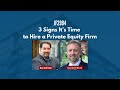 JF2994 Signs It&#39;s Time to Hire a Private Equity Firm ft  Charles Wessel