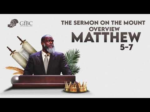 Sermon on the Mount Overview   l   Voddie Baucham