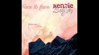 Face to face 1hr  Lyrics (Kenzie Ziegler)