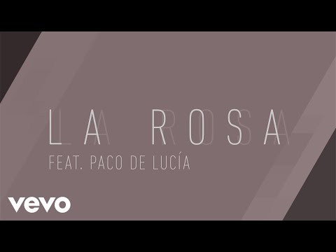 Alejandro Sanz - La Rosa (Audio) ft. Paco de Lucía