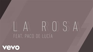 Alejandro Sanz - La Rosa (Audio) ft. Paco de Lucía chords