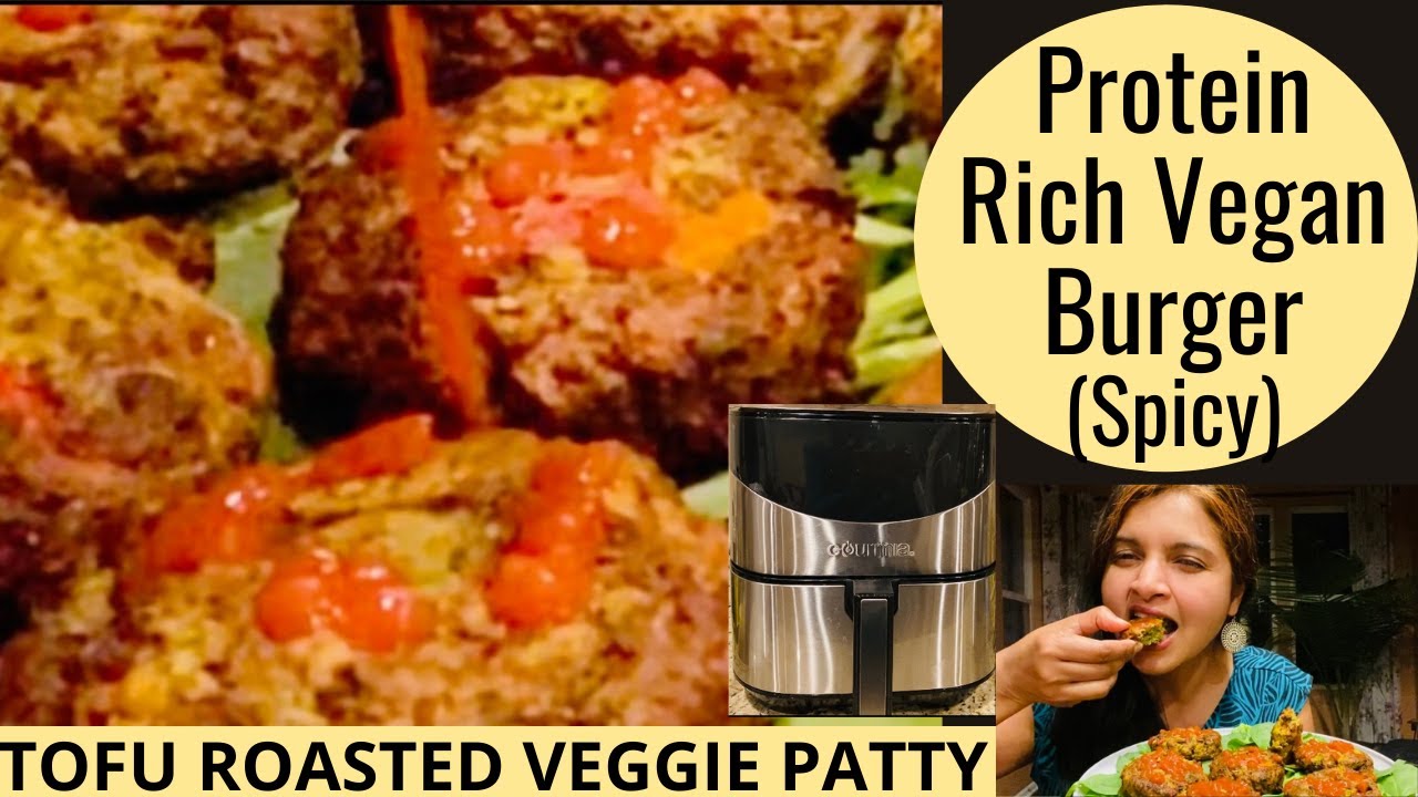 Spicy TOFU BURGERS in AIR FRYER Best Ways To Add More PROTEIN