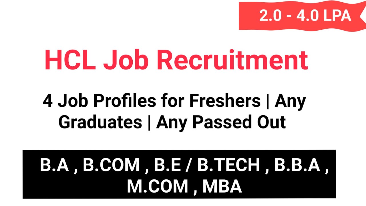 HCL Jobs Recruitment | 4 Job Profiles | HCL jobs for Freshers