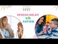 Difference Between Speech Delay And Autism