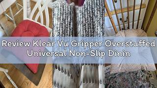 Review Klear Vu Gripper Overstuffed Universal Non-Slip Dining Chair Cushions for Kitchen Decor or Of