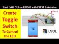 Create Toggle Button in LVGL | ESP32 LED Control Tutorial