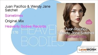 Juan Pacifico & Wendy Jane Satchell - Sometimes (Original Mix)