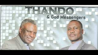 Thando Makhubu U0026 God Massangers   Ukhethe Kahle