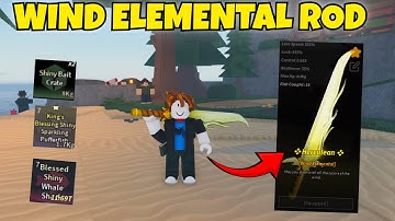 How To Easily Complete WIND ELEMENTAL ROD QUESTS + Showcase FISCH!