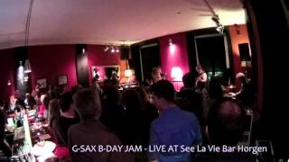 G-Sax B-Day Jam With Devi Reith, Felix Utzinger, Robert Mark, Marco Vai
