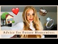 My advice for aspiring homemakers  tips for future housewiveshomemakers