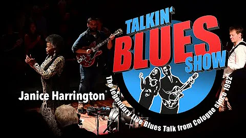 Talking Blues Show - Janice Harrington - Work Your...