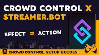 How to create Streamer.Bot Actions as Crowd Control Effects
