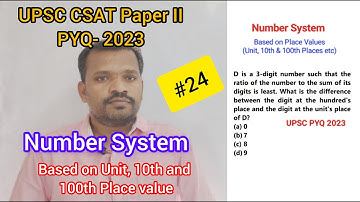 D is a 3-digit number such that the ratio of the number to the sum of its...|UPSC Prelims PYQ 2013|