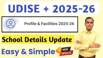 UDISE Profile And Facilities 2025-26  | Udise Plus me Profile And Facilities kaise bhare |
