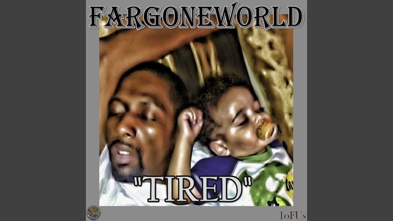 Watch Tired on YouTube Watch Tired on YouTube