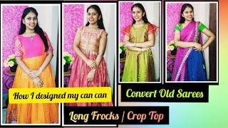 ( Part -2) Sarees Converted to Long Frocks | Saree Converted to Lehanga | Can Can Stitching Price