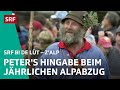 Peter&#39;s Alpabzug ist ein Touristenmagnet | Z&#39;Alp – SRF bi de Lüt | 2022 - 4/4 | SRF
