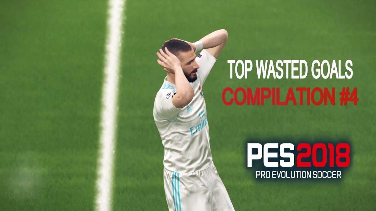 PES 2018  ● Top Wasted Goals & Worest Misses Compilation #4