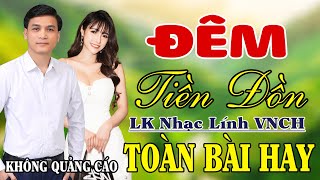 Chín Tháng Quân Trường, Đêm Tiền Đồn - Gia Tiến ♪ LK Rumba Nhạc Lính 1975 Bất Hủ Cả Làng Cùng Nghe