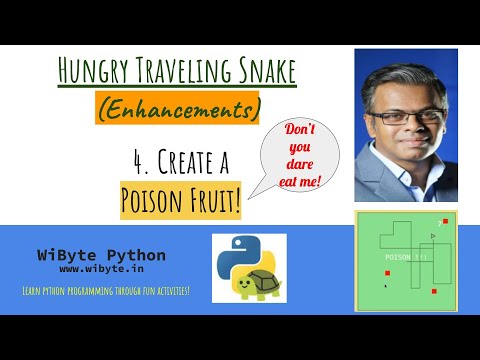 4. Hungry Traveling Snake Enhancements : Create a Poison Fruit that the Snake must avoid