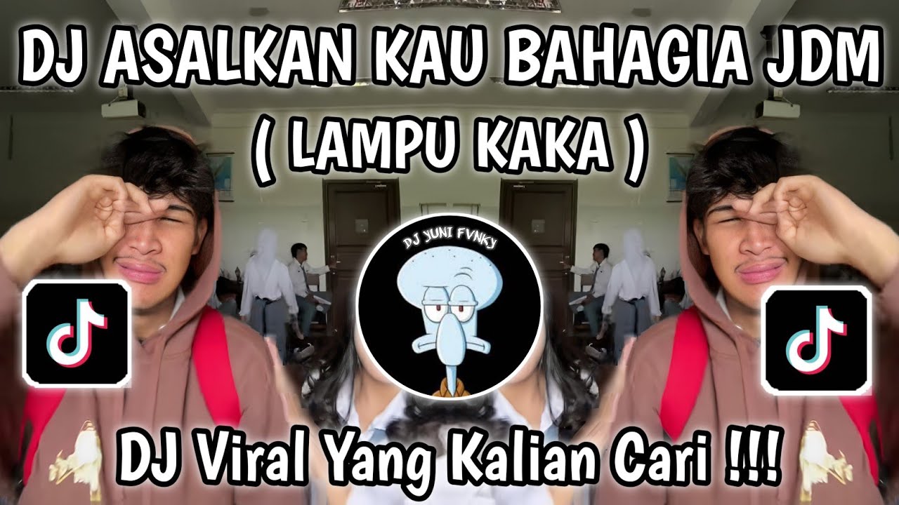DJ ASALKAN KAU BAHAGIA STYLE JDM LAMPU KAKA VIRAL TIK TOK TERBARU 2025 YANG KALIAN CARI !!!