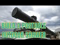 $100 DIY Portable Outdoor, Solar Heated, and Pressurized ABS Shower for Outdoor Life & Camping