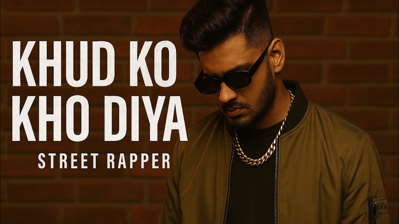 Khud ko kho diya | @street__rapper-o1c | Rohan mirdha | New rap song ...