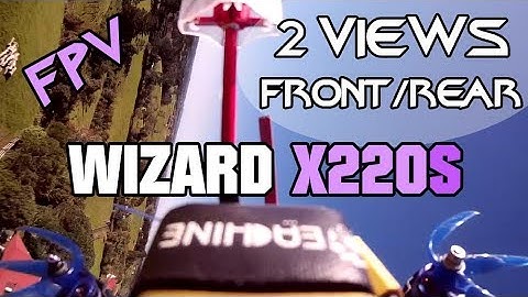Wizard X220S Quad Multi Camera View Mobius FPV