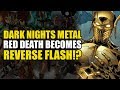 Red Death Becomes Reverse Flash!? (Dark Nights Metal: Wild Hunt)