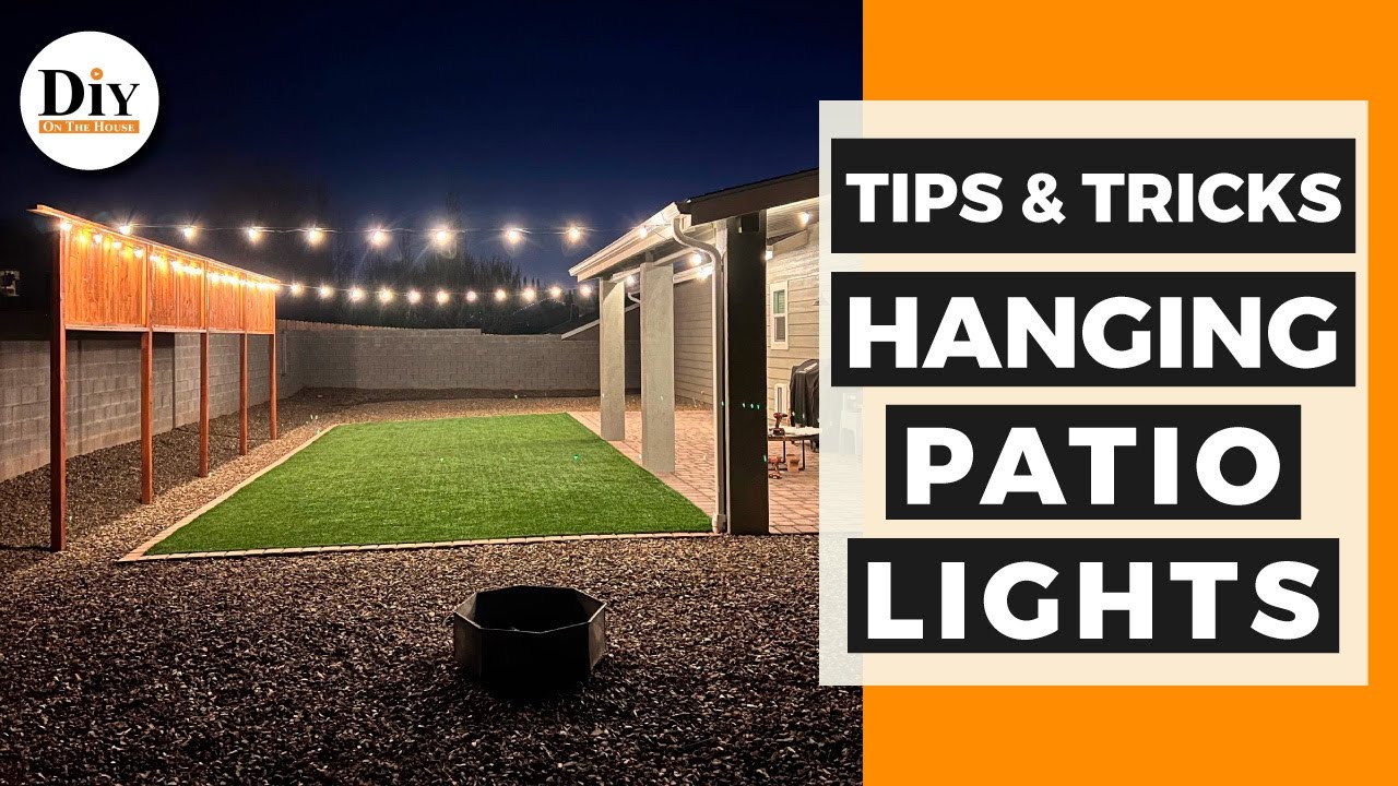 Tips & Tricks To Installing Patio Lights