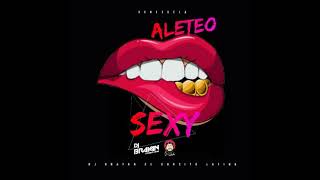 Aleteo SEXY   Dj Brayan El Gordito Latino