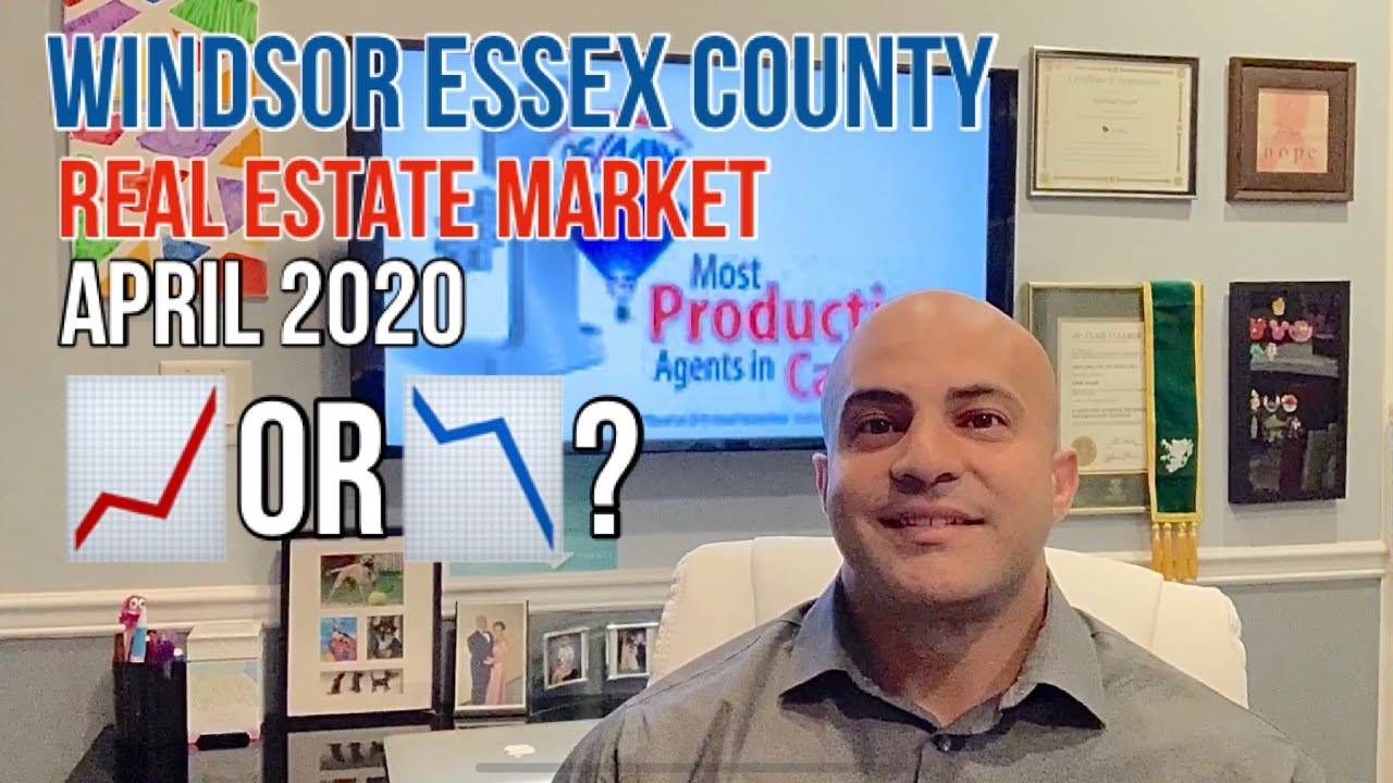 WindsorEssex County April 2020 Real Estate Market Report YouTube