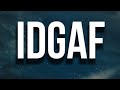 Toosii- IDGAF (Lyrics)